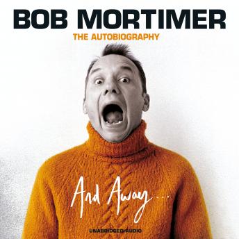 Download And Away... by Bob Mortimer
