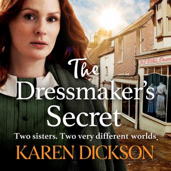 Dressmaker's Secret: A heart-warming family saga, Karen Dickson