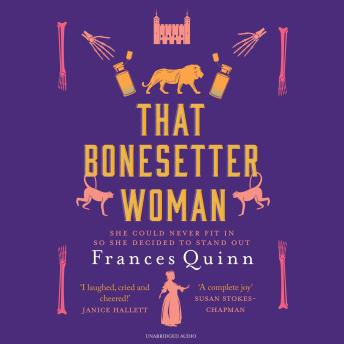 That Bonesetter Woman: the new feelgood novel from the author of The Smallest Man