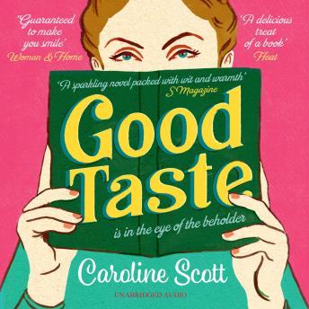 Good Taste, Audio book by Caroline Scott