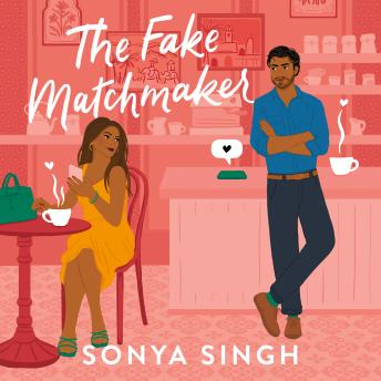 The Fake Matchmaker: A delightful new enemies-to-lovers romance, the perfect read for summer