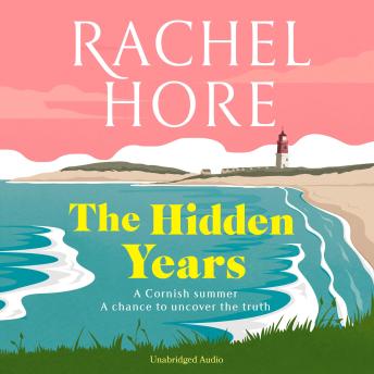 The Hidden Years: Discover the captivating new novel from the million-copy bestseller Rachel Hore