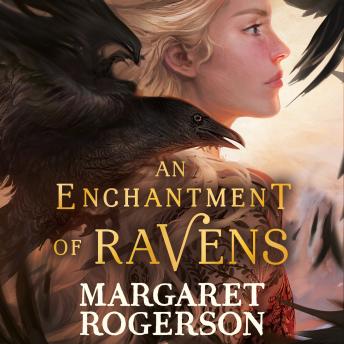 Download Enchantment of Ravens: An instant New York Times bestseller by Margaret Rogerson