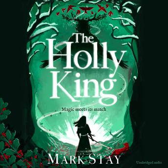 The Holly King: The thrilling new wartime fantasy adventure