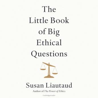 The Little Book of Big Ethical Questions