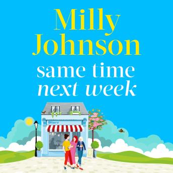 Same Time Next Week - Milly Johnson