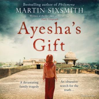 Ayesha's Gift: A daughter's search for the truth about her father