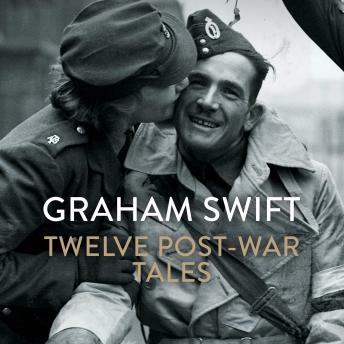 Twelve Post-War Tales: 'A marvel of the storyteller's art', Financial Times