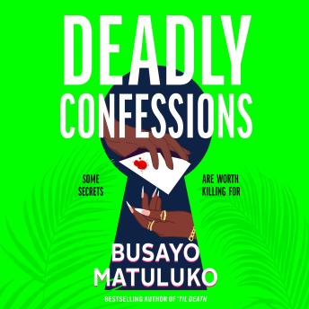 Deadly Confessions: A gripping mystery full of lies, secrets and murder