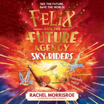 Sky Riders: The second title in this explosive adventure series