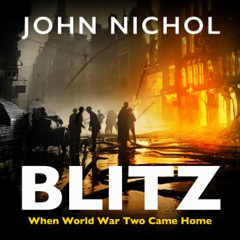Blitz: When World War Two Came Home