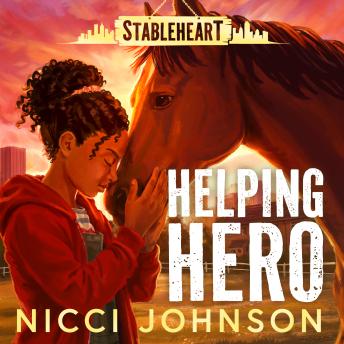 Stableheart: Helping Hero: An exciting new horse series with heart