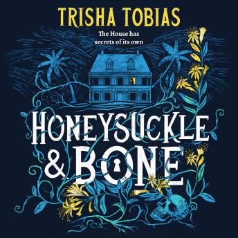 Honeysuckle and Bone - Trisha Tobias