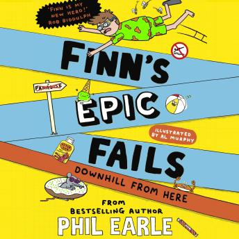 Finn's Epic Fails: Downhill from Here: The hilarious series packed with summer holiday fails, friendship, pranks and chaos!