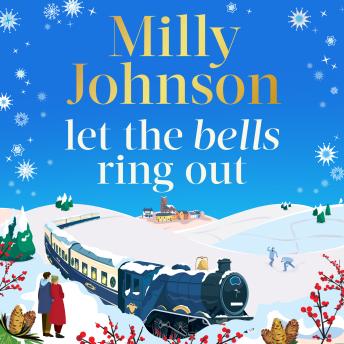 Let the Bells Ring Out: the brilliant new escapist festive novel from the bestselling author of I Wish It Could Be Christmas Every Day