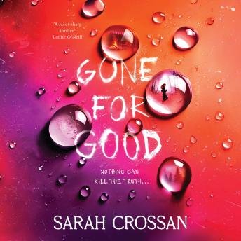 Gone for Good: The addictive missing girl thriller where everyone has something to hide