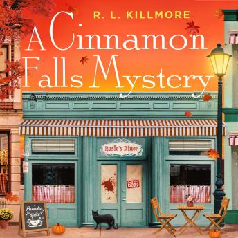 A Cinnamon Falls Mystery: the addictive small-town crime romance perfect for cosy season!