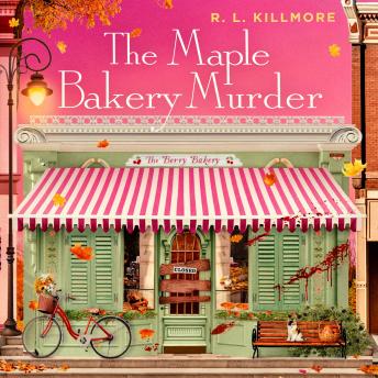 The Maple Bakery Murder: The must-read cosy mystery romance you need for autumn 2026!