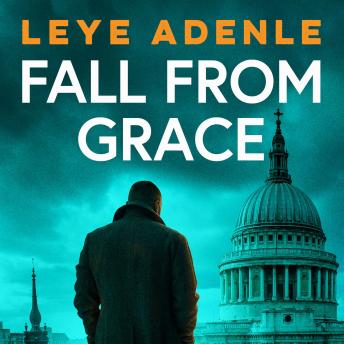 Fall From Grace: The gripping new thriller from 'crime fiction's best new voice for years' (Lee Child)