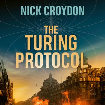 The Turing Protocol: Discover a past you never thought possible in this gripping, high-stakes historical thriller
