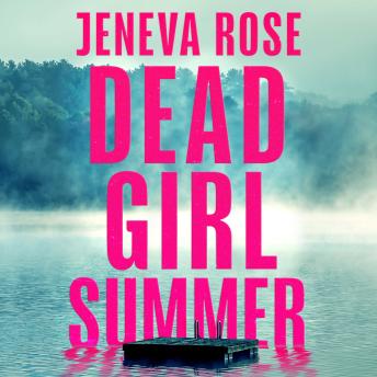 Dead Girl Summer: The truth always has a way of surfacing