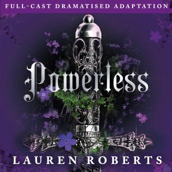 Powerless (Full-Cast Dramatised Adaptation)