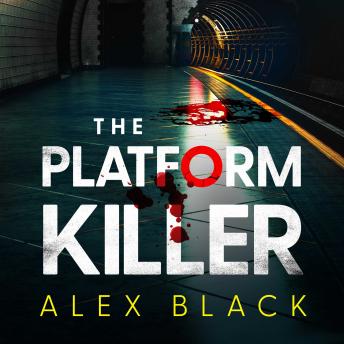 The Platform Killer: The CHILLING new serial killer thriller you won't be able to stop thinking about