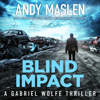 Blind Impact: First you fly, then you die.