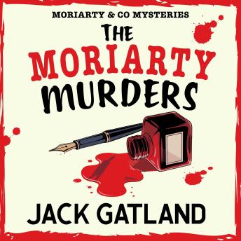 The Moriarty Murders: A totally addictive cozy murder mystery series