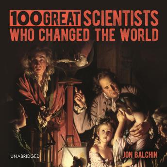 100 Great Scientists Who Changed the World