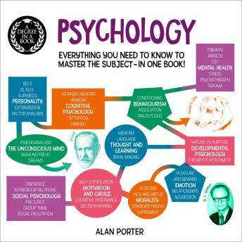 A Degree in a Book: Psychology: Everything You Need to Know to Master the Subject - in One Book!