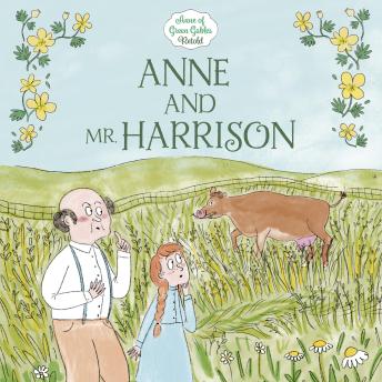 Anne and Mr. Harrison