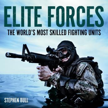 Elite Forces: The world's most skilled fighting units