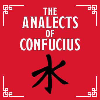 The Analects of Confucius