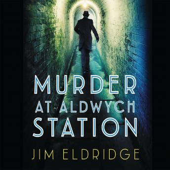 Murder at Aldwych Station