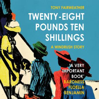 Twenty-Eight Pounds Ten Shillings: A Windrush Story