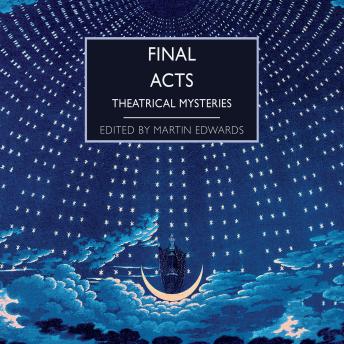 Final Acts: Theatrical Mysteries sample.