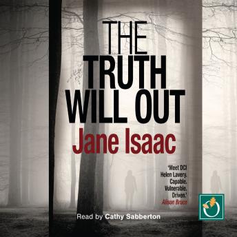 Truth Will Out - Jane Isaac Truth Will Out - Jane Isaac