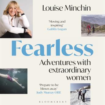 Fearless: Adventures with Extraordinary Women