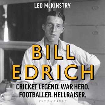 Bill Edrich: The Many Lives of England's Cricket Great FINANCIAL TIMES – BEST BOOKS OF 2024