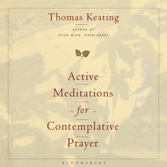 Active Meditations for Contemplative Prayer