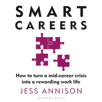 Smart Careers: How to turn a mid-career crisis into a rewarding work life