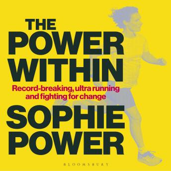 The Power Within: Record-breaking, ultrarunning and fighting for change