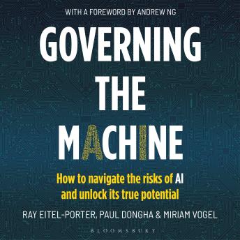 Governing the Machine: How to navigate the risks of AI and unlock its true potential