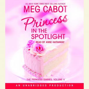 Princess Diaries, Volume II: Princess in the Spotlight, Meg Cabot