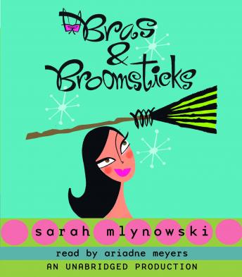 Listen Best Audiobooks Tough Topics Bras & Broomsticks by Sarah Mlynowski Free Audiobooks Online Tough Topics free audiobooks and podcast
