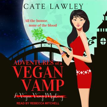 Download Adventures of a Vegan Vamp by Cate Lawley