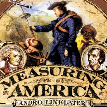 Measuring America: How the United States Was Shaped by the Greatest Land Sale in History