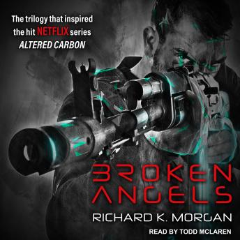 Broken Angels, Richard K. Morgan
