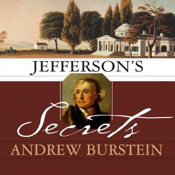 Jefferson's Secrets: Death and Desire at Monticello
